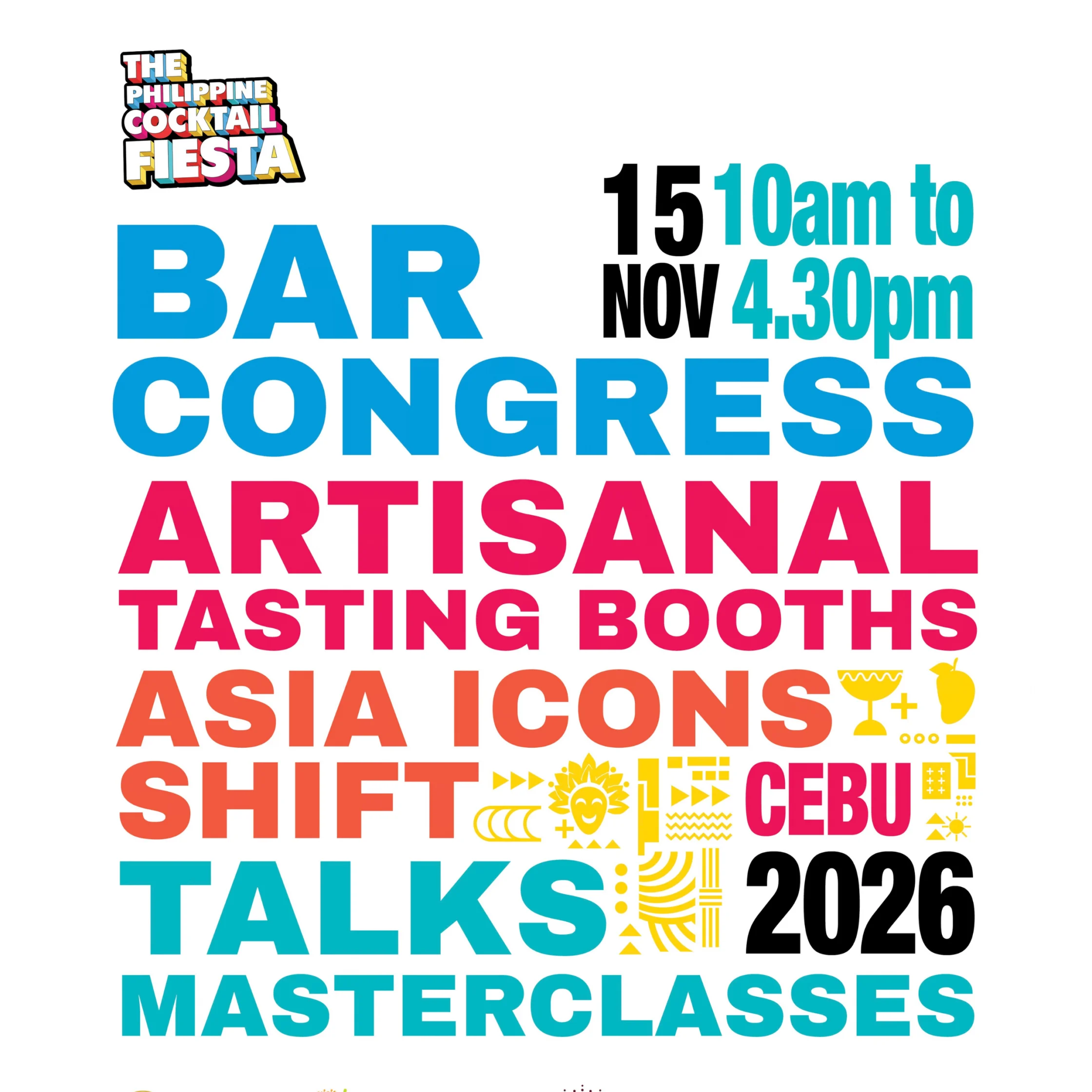 Bold promotional poster for the Philippine Cocktail Fiesta, listing a bar congress, artisanal tasting booths, Asia Icons, Shift talks, and masterclasses in Cebu, November 15, 10 a.m.–4:30 p.m. 2026.